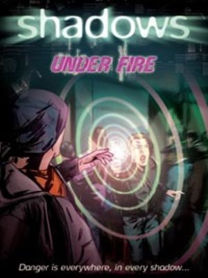 cover image of Shadows Under Fire